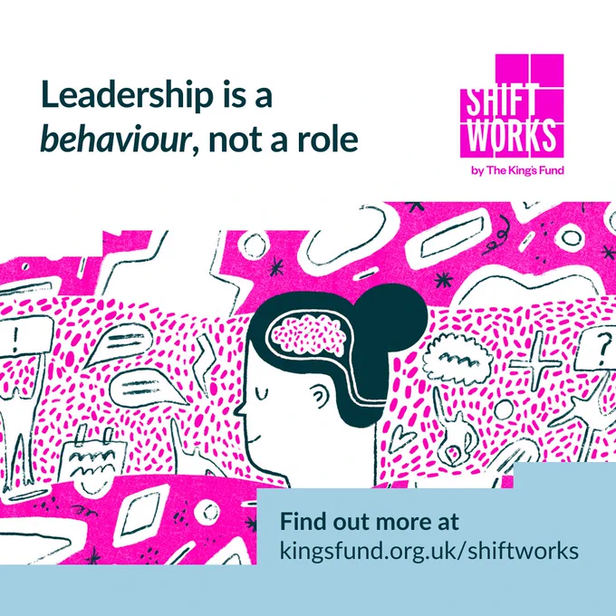 Promotional illustration for The King's Fund's ShiftWorks campaign, featuring a bold pink and purple design with abstract shapes and a central silhouette of a person's profile. Text reads: 'Leadership is a behaviour, not a role' and includes a website link for more information.