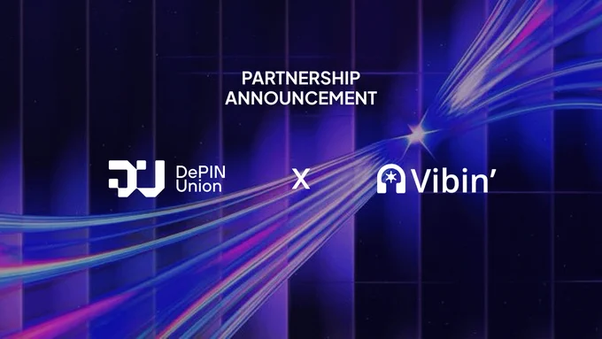 DePIN Union x Vibin’: Turning Music Listening Into On-Chain Rewards 