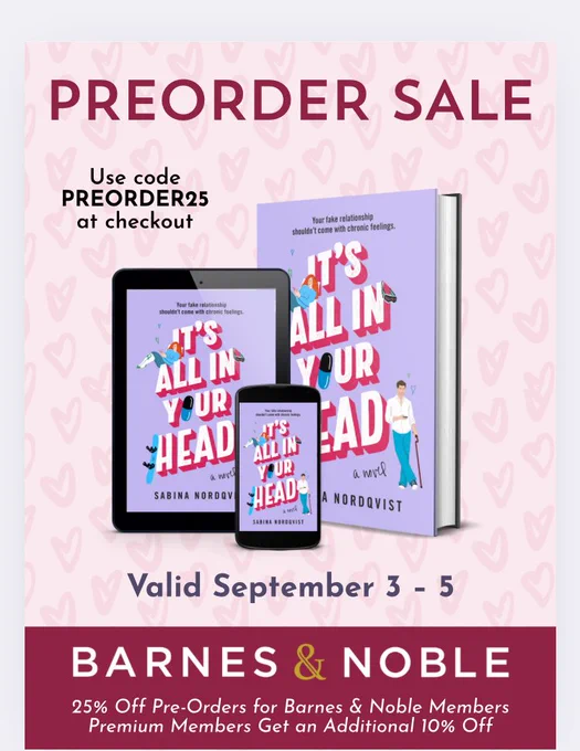 Use code preorder25 at checkout. Valid September 3-5 at Barnes & Noble. Pink graphic with e-book, phone, and paperback version of it’s all in your head cover