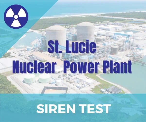 Image of the St Lucie Nuclear Power Plant and text that says St. Lucie Nuclear Power Plant Siren Test