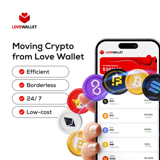 ❓Looking for the easiest way to move your crypto?

With Love Wallet, transfers are:

✅ Efficient ⚡
✅ Borderless 🌍
✅ 24/7 Accessible ⏰
✅ Low-Cost 💸

Your crypto, your way — anytime, anywhere. 🚀

#LoveWallet #DownloadNow #CryptoWallet #Cryptocurrency