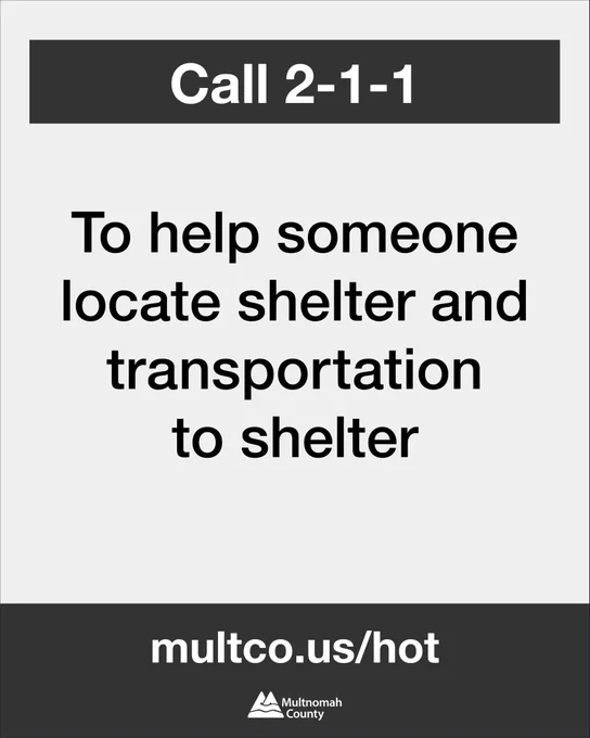 Call 2-1-1 To help someone locate shelter and transportation to shelter