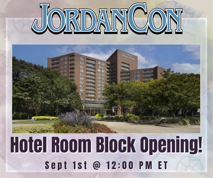 A card that says "JordanCon" on top, has a picture of the hotel's exterior with the following text beneath it: Hotel Room Block Opening Sept 1st @ 12:00 PM ET