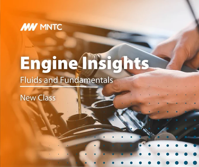 MNTC's new class titled "Engine Insights: Fluids and Fundamentals," featuring a close-up view of hands working on engine parts.