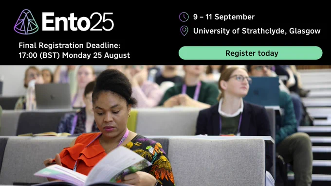 Attendees seated in a lecture hall - Advertisement for Ento25 event from September 9-11 at the University of Strathclyde. Last day to register.