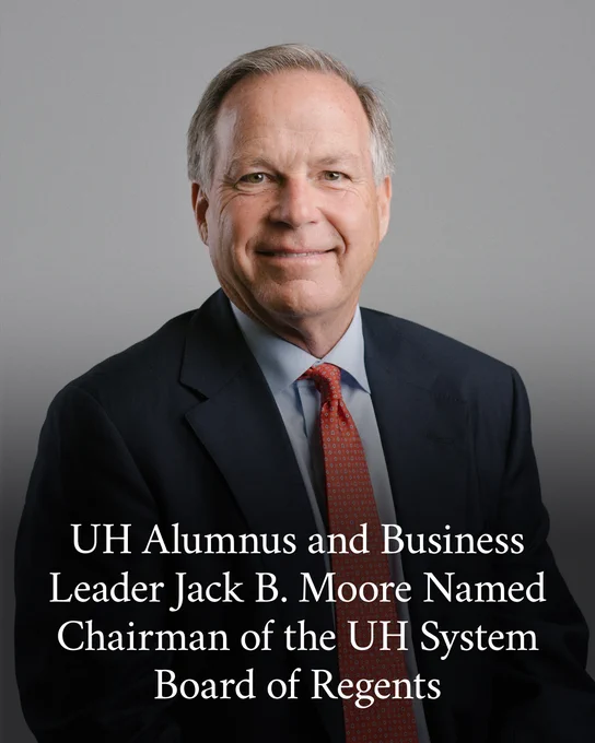 Graphic with photo of Jack Moore. Text reads, “UH Alumnus and Business Leader Jack B. Moore Named Chairman of the UH System Board of Regents.”