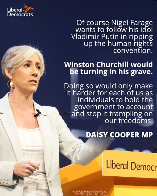 Photo of Daisy Cooper MP. Quote from Cooper "Of course Nigel Farage wants to follow his idol Vladimir Putin in ripping up the human rights convention. 
Winston Churchill would be turning in his grave. 
Doing so would only make it harder for each of us as individuals to hold the government to account and stop it trampling on our freedoms."
DAISY COOPER MP
