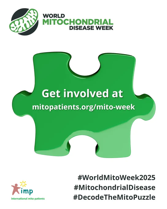Large green puzzle piece with text: “Get involved at mitopatients.org/mito-week.” Above it is the World Mitochondrial Disease Week logo. Below are the IMP logo and campaign hashtags #WorldMitoWeek2025, #MitochondrialDisease, #DecodeTheMitoPuzzle.