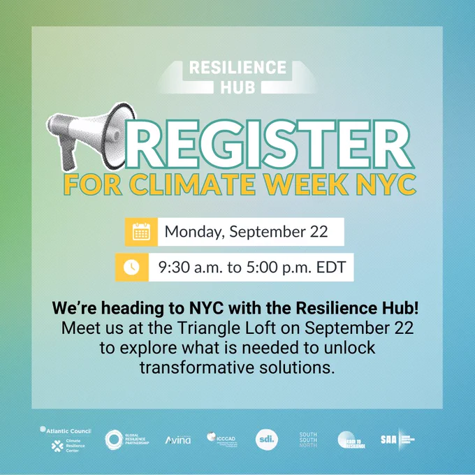 Text reads: Monday September 22. 9:30 a.m. to 5:00 p.m. EDT. We’re heading to NYC with the Resilience Hub! Meet us at the Triangle Loft on September 22 to explore what is needed to unlock transformative solutions.