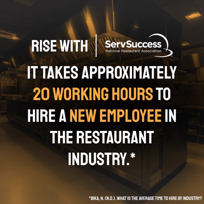 Promotional graphic by ServSuccess and the National Restaurant Association stating "It takes 20 working hours to hire a new employee in the restaurant industry." The background shows a dimly lit restaurant kitchen.
