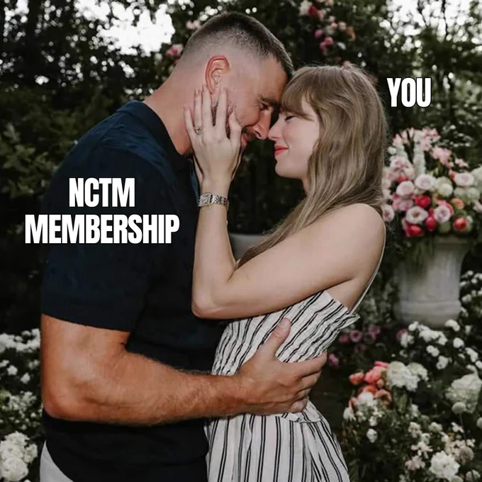 Picture of Travis Kelce and Taylor Swift; NCTM Membership and You 