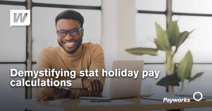Demystifying stat holiday pay calculations. 
