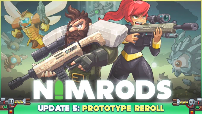 NIMRODS | Update 5: Prototype Reroll