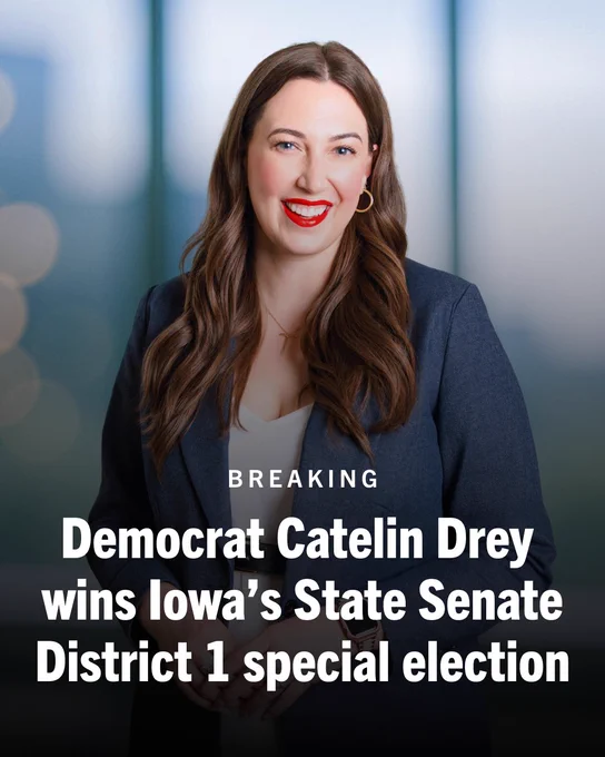 Breaking news graphic featuring Democrat Catelin Drey, who has just won Iowa's State Senate District 1 special election, standing in front of a blurred background.