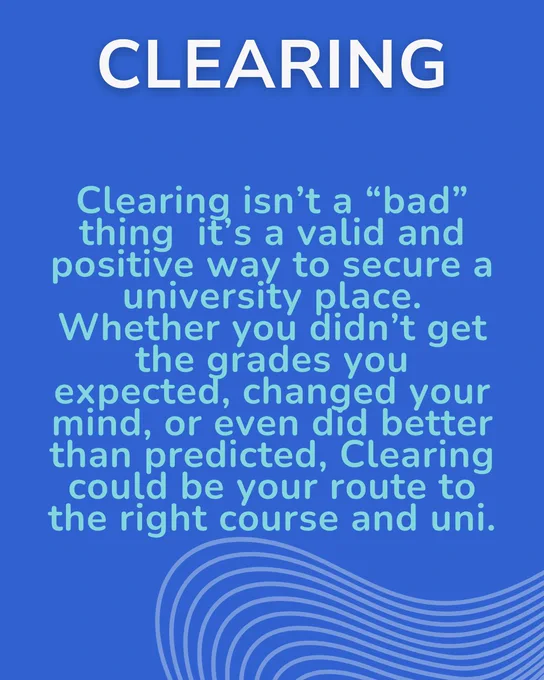 Text on a blue background reads "CLEARING" in large white letters at the top. Below, a message explains that clearing is a valid and positive way to secure a university place, whether one's grades were unexpected or plans changed.