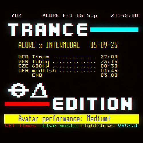 VRChat Event Poster for club Alure X Intermodal
Schedule: 05.09.2025 22:00 CEST

Sets by: Tinus, Tobey, 600KW, medlish