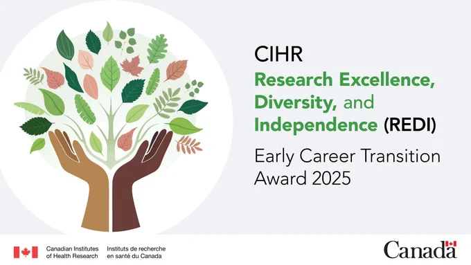CIHR Research Excellence, Diversity and Independence (REDI) Early career transition award 2025