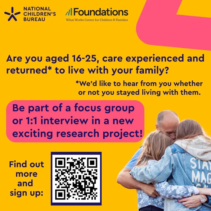 Photo of two chidlren and parent embracing and text callout for care experienced, ages 16-25 to take part in a focus group on returning to the family