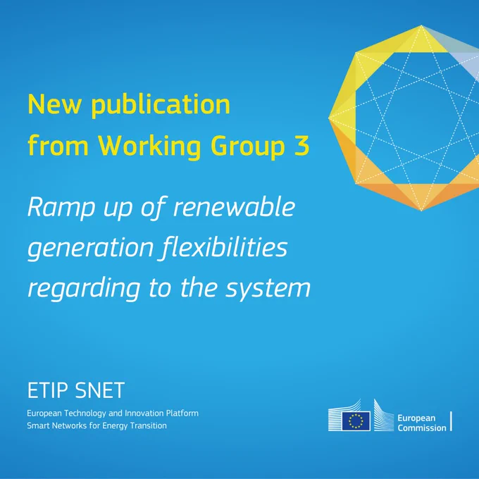 New publication form Working Group 3. ramp up of renewable generation flexibilities regarding to the system. ETIP SNET - European Technology and Innovation Platform Smart Networks for Energy Transition. 
Blue background and on the upper right side, the yellow and orange illustration from ETIPSNET visual identity.
