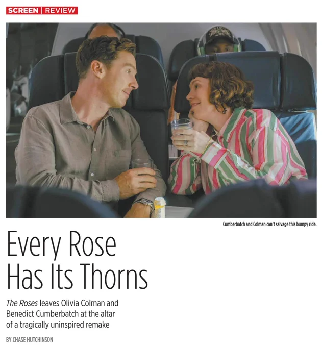 A page from The Inlander's screen section with the headline Every Rose Has Its Thorns and the subhead The Roses leaves Olivia Colman and Benedict Cumberbatch at the altar of a tragically uninspired remake with the two sitting in an airplane together, smiling, and holding drinks. 