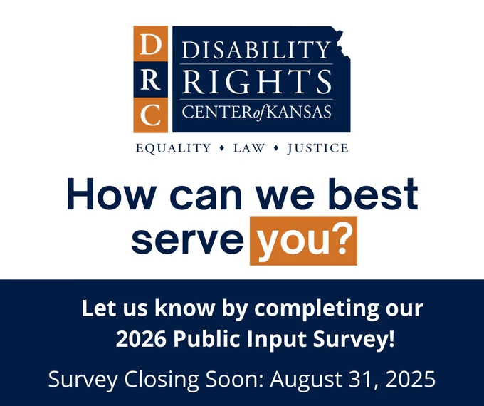 Graphic with blue and white text reads: How can we best serve you? Let us know by completing our 2026 Public Input Survey! Survey Closing Soon: August 31, 2025" DRC Kansas blue and orange logo large in the top center of the graphic.