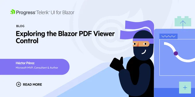 Blog banner: Exploring the Blazor PDF Viewer Control by Héctor Pérez, Microsoft MVP, Consultant & Author 