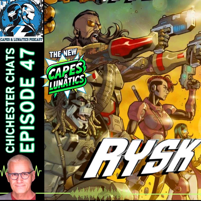 The Chichester Chats Episode #47
Capes & Lunatics Podcast