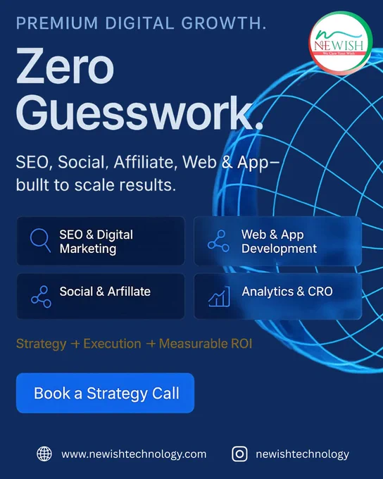 🚀 Premium Digital Growth. Zero Guesswork.
From SEO & Digital Marketing to Web & App Development, we build strategies that deliver measurable ROI.
✅ SEO & Digital Marketing
✅ Social & Affiliate
✅ Web & App Development
✅ Analytics & CRO
👉 Book your Strategy Call now: www.newishtechnology.com

📲 @newishtechnology

#DigitalMarketing #SEO #BusinessGrowth #TechSolutions #WebDevelopment #ROI #NewishTechnology