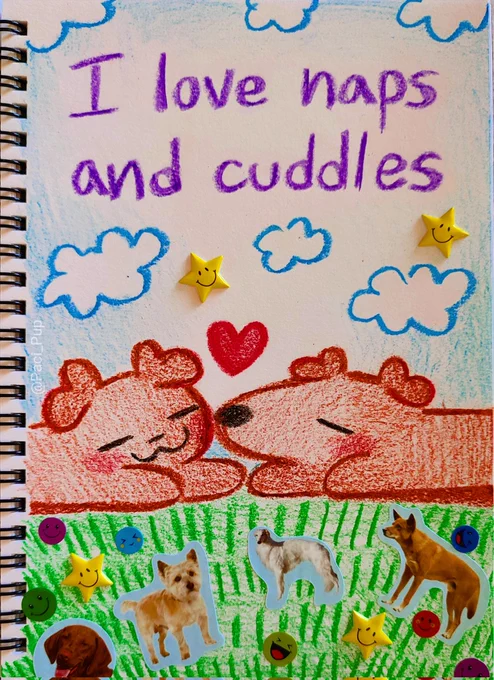 Drawing of two puppies laying in the grass with the caption; "I love naps and cuddles" 