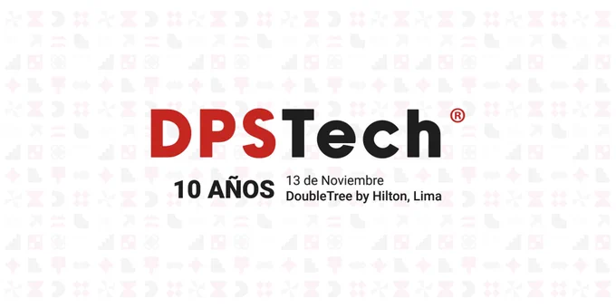  DPSTech Perú celebra 10 años con un gran evento de innovación tecnológica