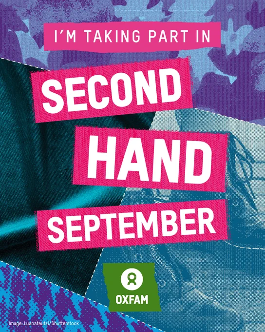 A promotional image featuring "I'M TAKING PART IN SECOND HAND SEPTEMBER." Text in pink rectangles over a blue collage with images of clothing, and the Oxfam logo in a green box.