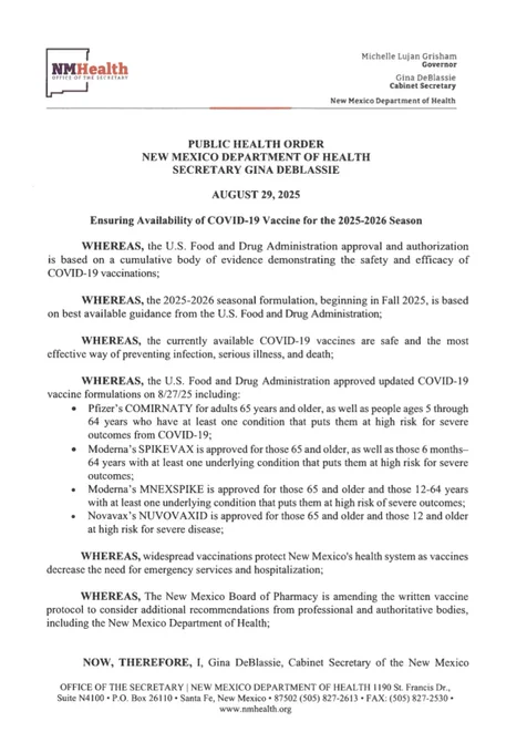 PUBLIC HEALTH ORDER
NEW MEXICO DEPARTMENT OF HEALTH
SECRETARY GINA DEBLASSIE
AUGUST 29, 2025
Ensuring Availability of COVID-19 Vaccine for the 2025-2026 Season