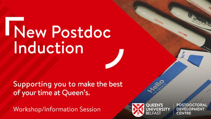 White text on a red background to the left of the document says: New Postdoc Induction. Supporting you to make the best of your time at Queen's. Workshop/Information Session. An image of blank name badges which say 'Hello' and some sharpie pens are located to the right of the document with the QUB PDC logo at the bottom right of the document.