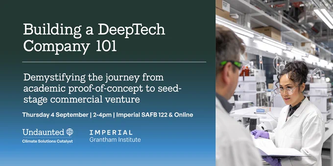 Building a Deep Tech company 101: Demystifying the journey from academic proof-of-concept to seed-stage commercial venture