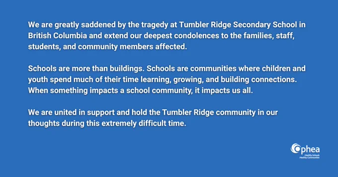 We are greatly saddened by the tragedy at Tumbler Ridge Secondary School in British Columbia and extend our deepest condolences to the families, staff, students, and community members affected. 

Schools are more than buildings. Schools are communities where children and youth spend much of their time learning, growing, and building connections. When something impacts a school community, it impacts us all. 

We are united in support and hold the Tumbler Ridge community in our thoughts during this extremely difficult time. 