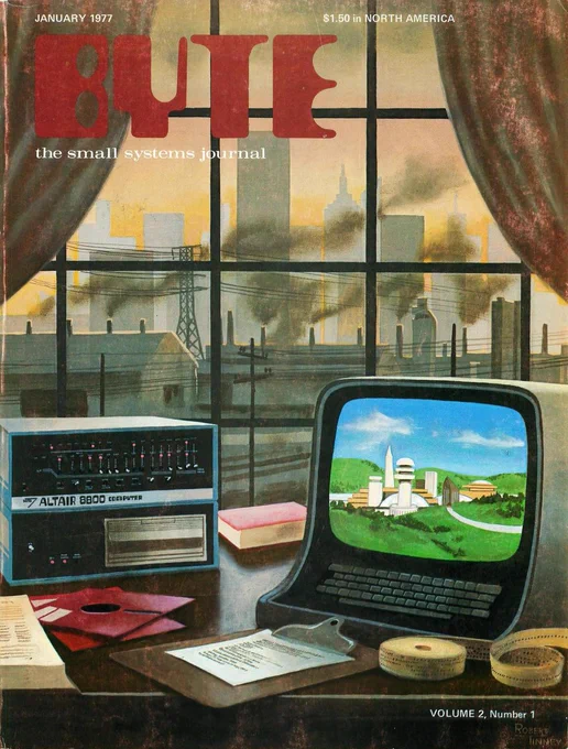 Byte magazine cover featuring a desktop with a screen showing a green landscape, next to a window showing the real-life version, which is ugly, industrialized, and smoky.
