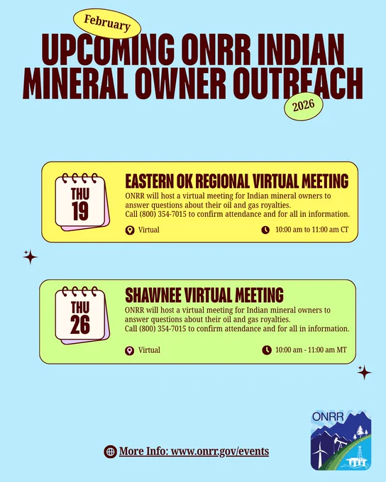 Flyer announcing February 2026 virtual outreach meetings by ONRR for Indian mineral owners about oil and gas royalties.