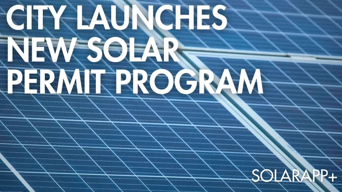 Solar panels with text "City Launches New Solar Permit Program SolarAPP "