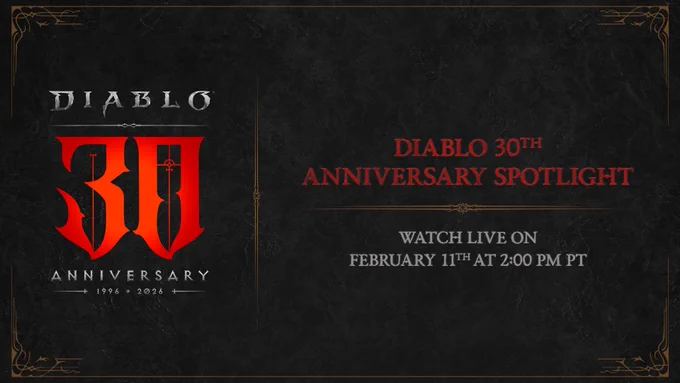 A dark textured background displays the \u201CDiablo 30th Anniversary\u201D logo in the center with the years 1996 to 2026 directly underneath. Below, red text reads \u201CDiablo 30th Anniversary Spotlight,\u201D followed by \u201CWatch live on February 11th at 2:00PM PT.\u201D Gold decorative borders frame the image in all four corners.