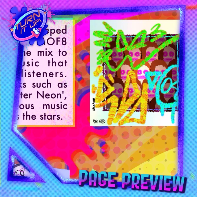 A preview panel of a 'page preview' for the zine Turn It Up. The zoomed in art is a text box and an album of Octoplush that is distorted with graffiti signatures over it.