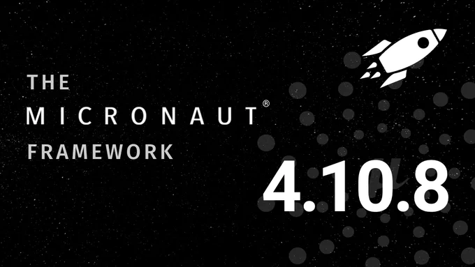 Micronaut Framework 4.10.8
