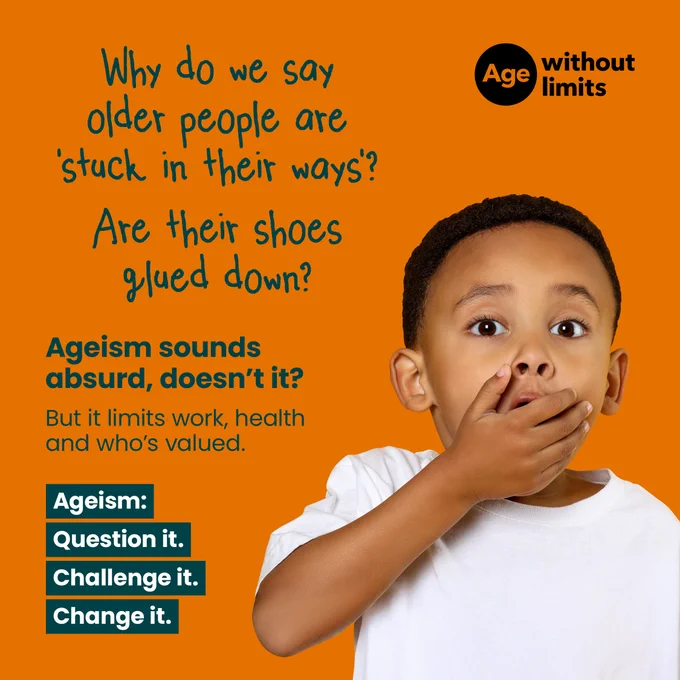 An Age Without Limits advert, asking 'why do we say older people are 'stuck in their ways'?