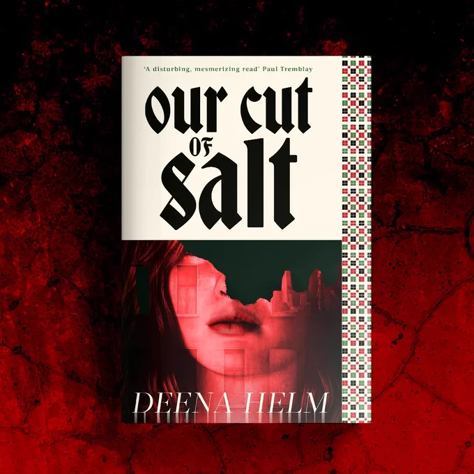 The UK cover for Our Cut of Salt, which depicts the title on the top half on a beige background. The bottom half shows the bottom half of a woman's face, overlaid with windows and doors, and shaded in red as the top part of her face crumbles. On the side is Palestinian embroidery in the colors of black, green, and red.
