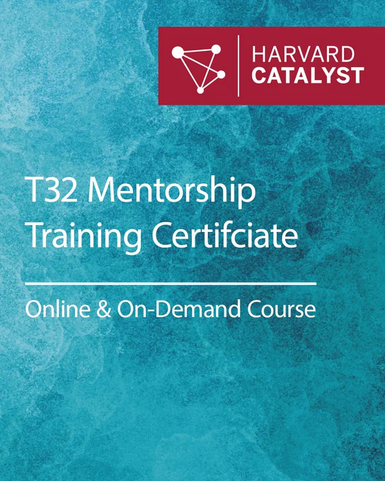 T32 Mentorship Training Certificate. Online & On-Demand course. 