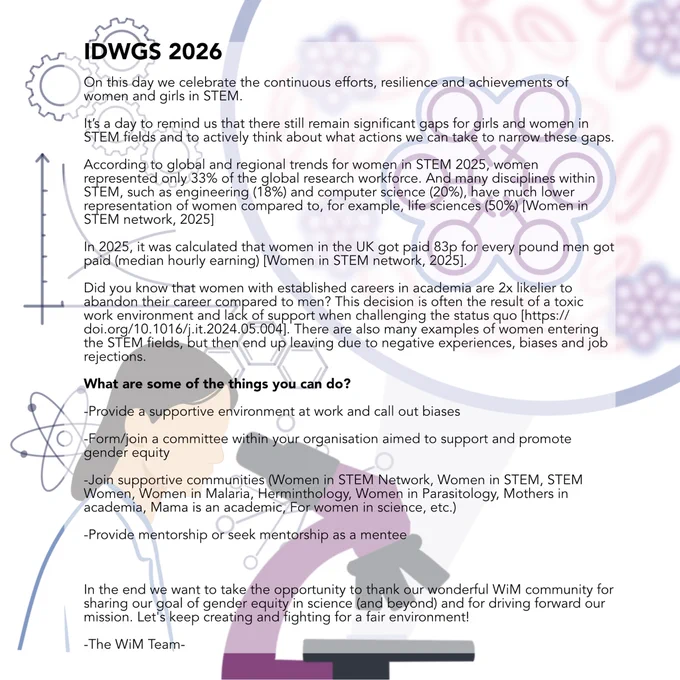 Sketch of a woman scientist looking through a microscope with various symbols to represent STEM fields. On top of the sketch is a text in celebration of the international day of women and girls in science, describing some of the current gender gaps in the STEM fields (% of women of the research workforce, pay gap, etc). We also discuss how people can help narrow the gap by joining the fight, such as joining/establishing committees, joining communities, provide mentorship and foster supportive environment.