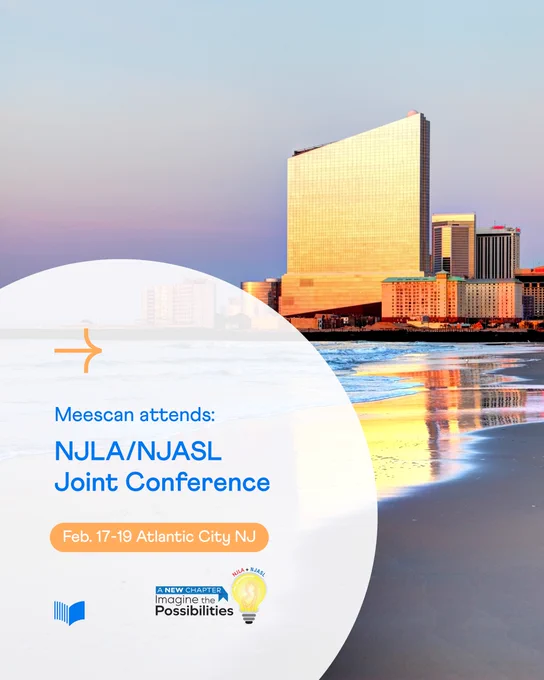 Promotional graphic featuring the Atlantic City skyline at sunset with a golden high-rise reflecting over the water. Text reads: “Meescan attends: NJLA/NJASL Joint Conference” and “Feb. 17–19 Atlantic City NJ.” The Meescan logo and the conference theme logo, “A New Chapter: Imagine the Possibilities,” with a lightbulb icon are displayed at the bottom.
