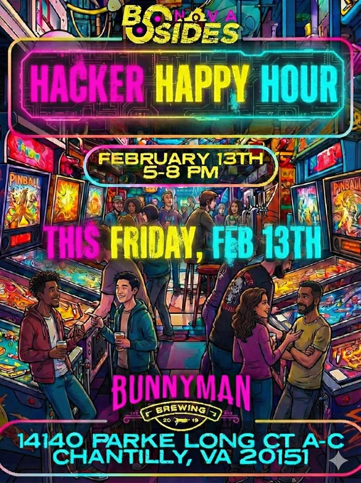 Promotional poster for BSides NoVA Hacker Happy Hour. Large neon text at the top reads "HACKER HAPPY HOUR." A central text overlay announces "THIS FRIDAY, FEB 13TH," sitting below a bubble listing the time as "February 13th, 5-8 PM." The bottom of the poster lists the venue as "Bunnyman Brewing" with the address "14140 Parke Long Ct A-C, Chantilly, VA 20151." The background is a vibrant, comic-book style illustration of a busy arcade bar filled with people socializing, drinking beer, and playing pinball machines under neon lights.