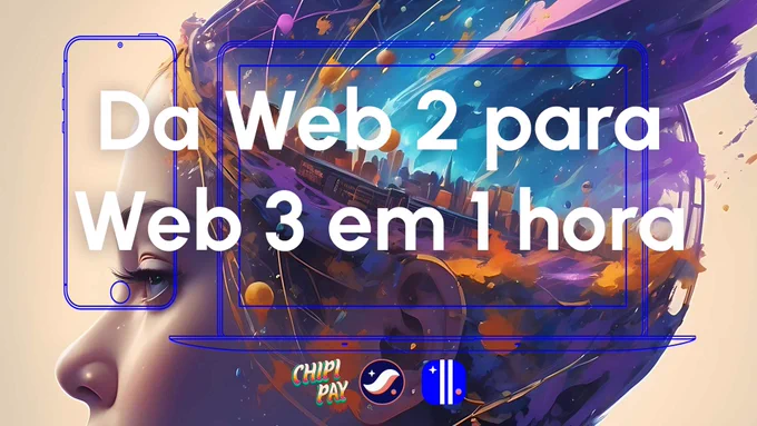 Workshop "da web2 para web3 em 1h"