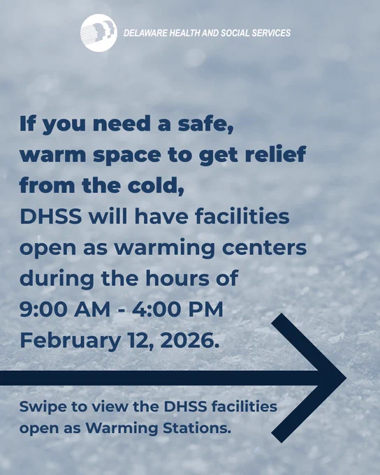 Snowy background. DHSS logo. If you need a safe, warm space to get relief from the cold, DHSS will have facilities open as warming centers during the hours of 9:00 AM - 4:00 PM on February 12, 2026. 

Arrow pointing to next slide. Swipe to view the DHSS facilities open as warming stations.
