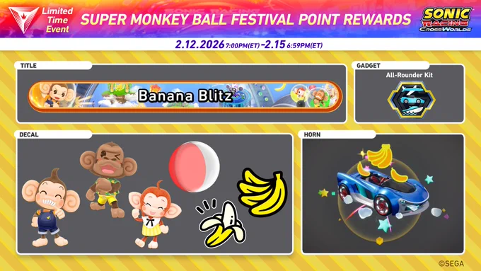 Limited Time Event Super Monkey Ball Festival Point Rewards from 2.12.2026 at 7:00PM (ET) through 2.15.2026 at 6:59PM (ET). Rewards include Banana Blitz Title, All-Rounder Kit Gadget, Super Monkey Ball themed decals, and Super Monkey Ball themed horn.